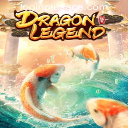 Exploring the World of DragonLegend: A Captivating Experience Combined with Plus Ace Casino Login